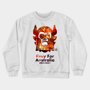 Pray For Australia NOW STREET Crewneck Sweatshirt